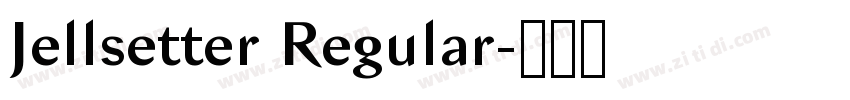 Jellsetter Regular字体转换
